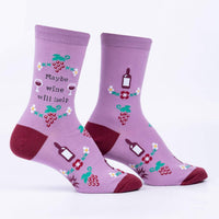 Sock it to Me Maybe Wine Will Help Womens Crew Socks